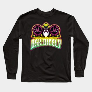 Ask nicely poison wizard Long Sleeve T-Shirt